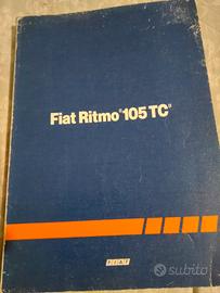 Manuali Fiat Ritmo 105 TC/ Nuova 105 Tc