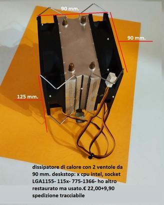 dissipatore di calore 2 ventole LGA 1155 vedi foto