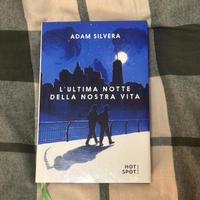 L’Ultima Notte della Nostra Vita - Adam Silvera