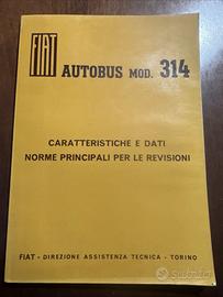 Manuale uso e manutenzione Fiat Autobus 314 - 1967