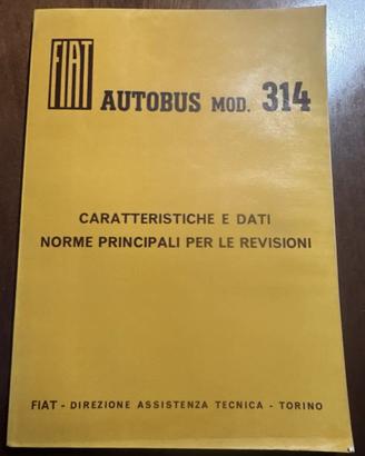 Manuale uso e manutenzione Fiat Autobus 314 - 1967