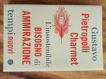 libro l'insostenibile bisogn di ammirazione