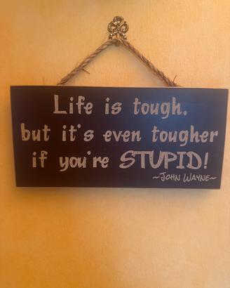 Quadro “life is tough …” john wayne