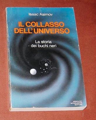 Collasso dell'universo - Isaac Asimov - 1978