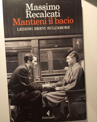 MASSIMO RECALCATI LIBRO "MANTIENI IL BACIO"