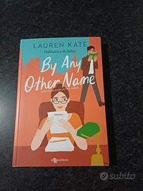 Libro di Lauren Kate "By any other name"