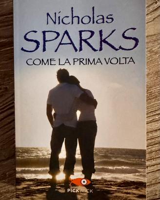 Libro Come la prima volta di Nicholas Sparks
