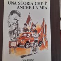 LIBRO UNA STORIA CHE è ANCHE LA MIA