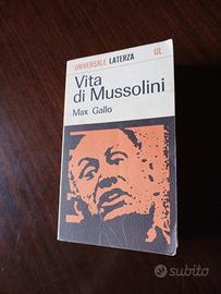 Vita di Mussolini di Max Gallo ed.Laterza 1967