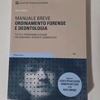 Manuale breve ordinamento forense e deontologia