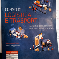 TESTO SCOLASTICO "CORSO DI LOGISTICA E TRASPORTI"