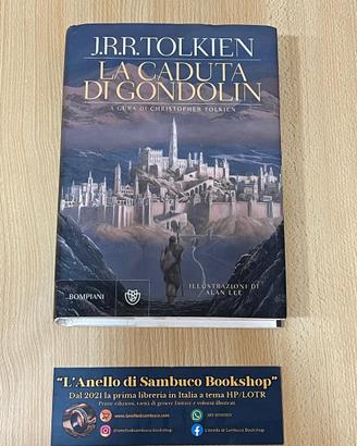 Tolkien la caduta di Gondolin alan lee bompiani