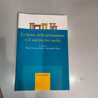 Le forme della persuasione e il sistema dei media