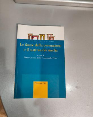 Le forme della persuasione e il sistema dei media