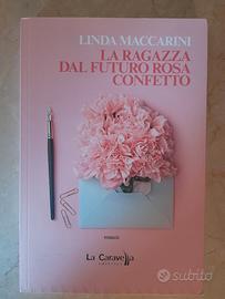 Libro LA RAGAZZA DAL FUTURO ROSA CONFETTO