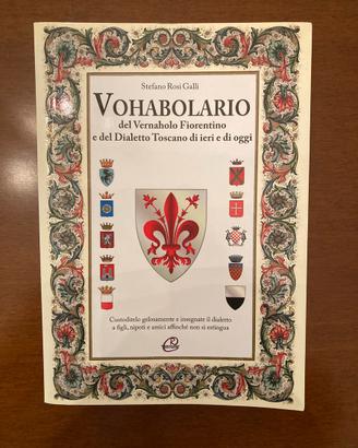 Vohabolario del Vernaholo Fiorentino e Dialetto