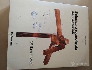 Scienza e tecnologia dei materiali di W.F. Smith