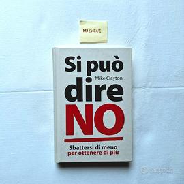 Si può dire NO - Mike Clayton