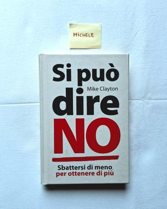 Si può dire NO - Mike Clayton