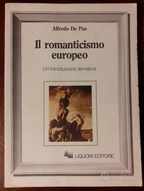 Il romanticismo europeo - Alfredo De Paz