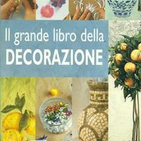 Il grande libro della decorazione
