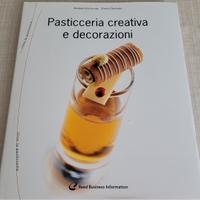 Libro Pasticceria creativa e decorazioni