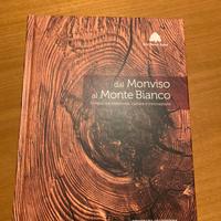 IL LEGNO Dal Monviso al Montebianco