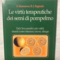 Virtù terapeutiche semi di pompelmo - Tecniche N.
