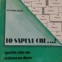 libro lo sapevi che ... quello che un milanese