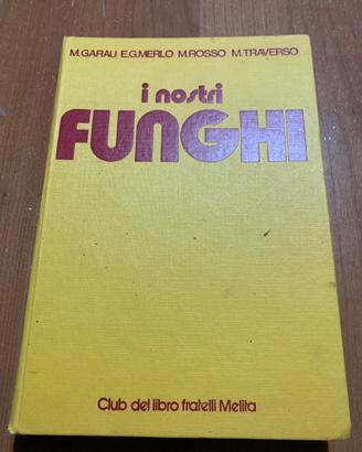 Libro i nostri funghi