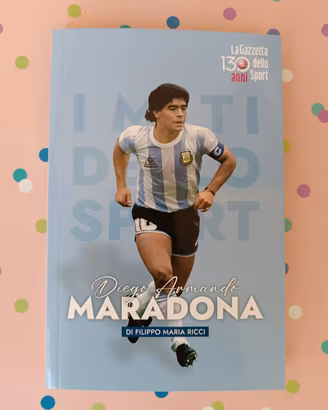 I miti dello sport Diego Armando Maradona 