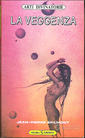 Arti Divinatorie - La Veggenza (Spilmont) 1984