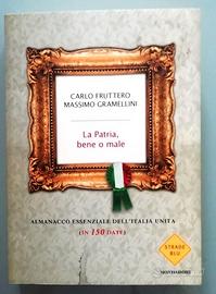 La patria bene o male Fruttero Gramellini mondador