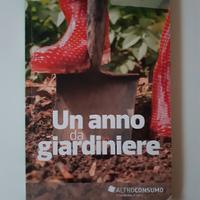 Un anno da giardiniere Guide pratiche Altroconsumo