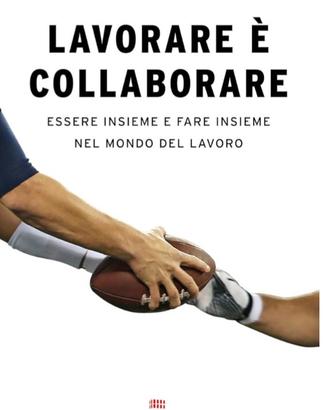 Lavorar è collaborare 