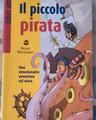 Il piccolo pirata - Roberto Agostini (Mondadori)