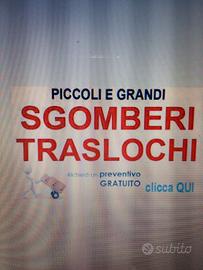 Traslochi sgomberi smaltimento svuoto tutto
