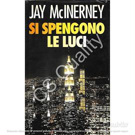 Si spengono le luci - Jay McInerney