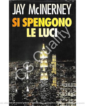 Si spengono le luci - Jay McInerney