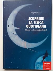 Scoprire la Fisica Quotidiana, Silvia Defrancesco 