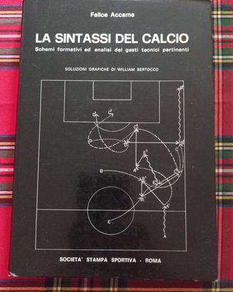 Libro La sintassi del calcio Felice Accame