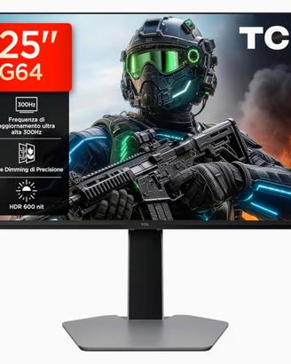 TCL 25G64 Gaming Monitor LED mini QD da 25 300HZ