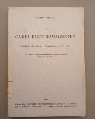 Campi elettromagnetici - Mario Boella (raro, 1962)