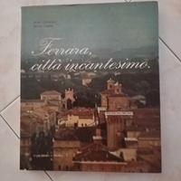 Libro 'Ferrara, città incantesimo'