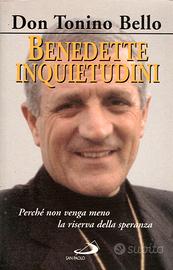 Benedette inquietudini – Don Tonino Bello