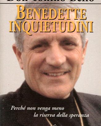 Benedette inquietudini – Don Tonino Bello