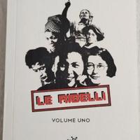 LE RIBELLI