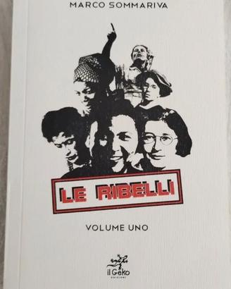LE RIBELLI
