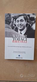W. Tobagi- Ieri e oggi