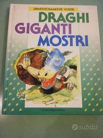 Draghi giganti mostri
La cinciallegra editrice
Spa